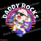Daddy Rocks Baby SPOD