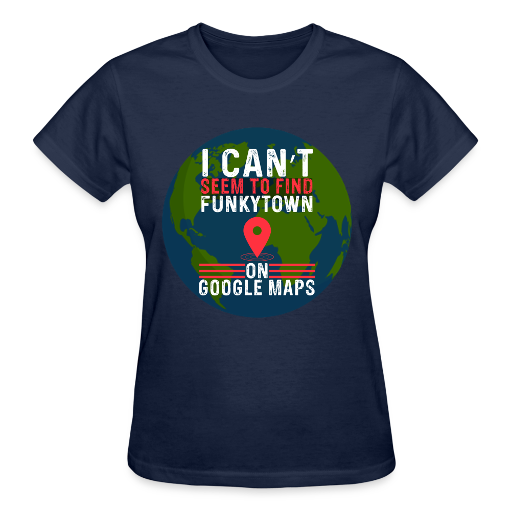 Can't Find Funkytown T-Shirt SPOD