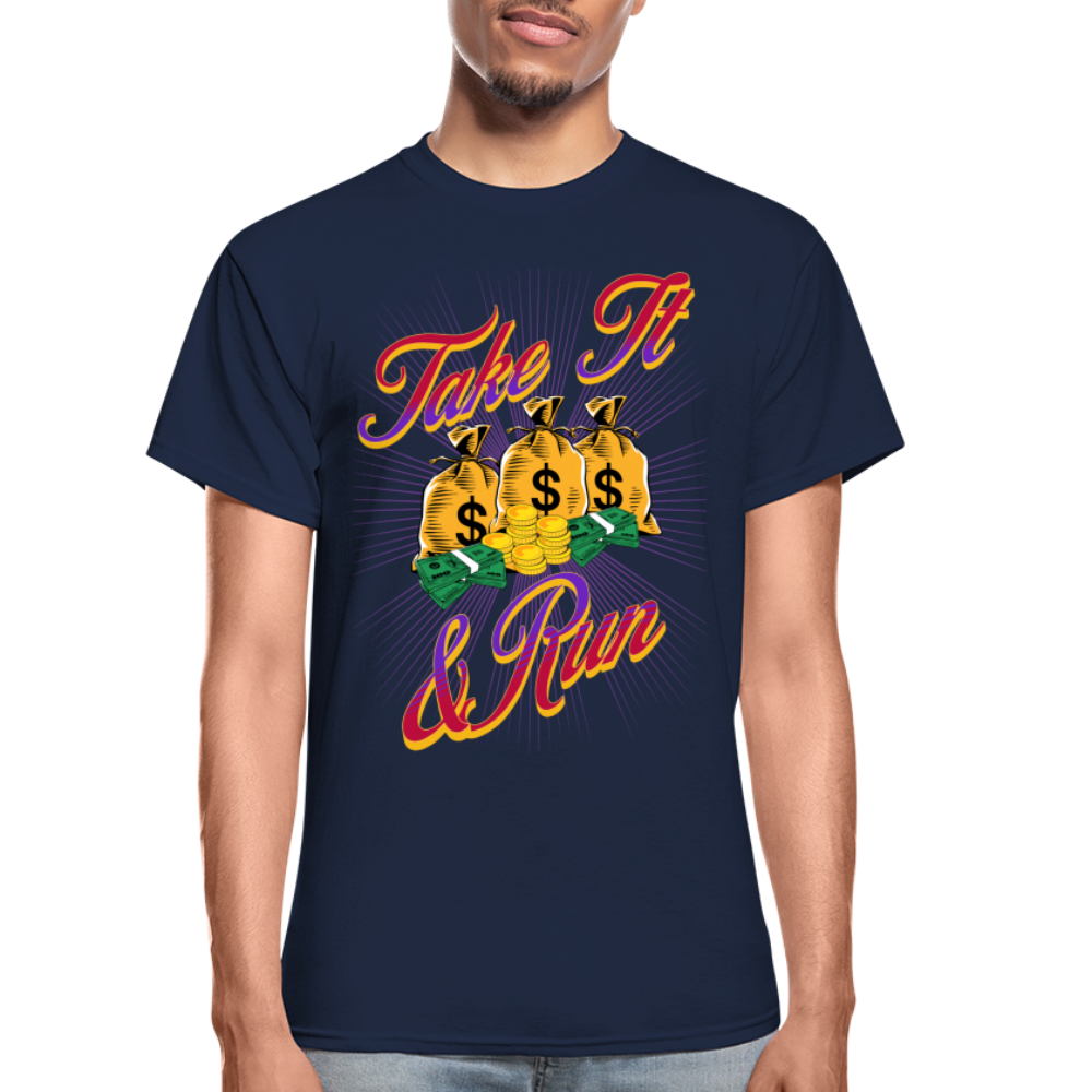 Take It & Run T-Shirt SPOD