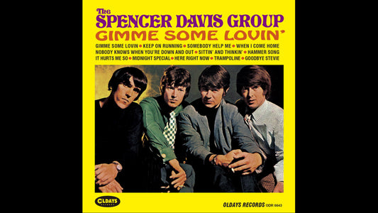 The Spencer Davis Group – Gimme Some Lovin'