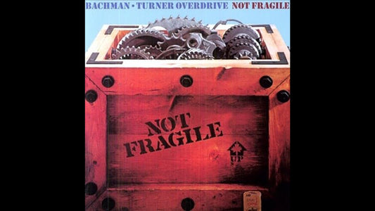Bachman–Turner Overdrive – You Ain't Seen Nothin' Yet