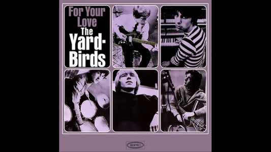 The Yardbirds – For Your Love