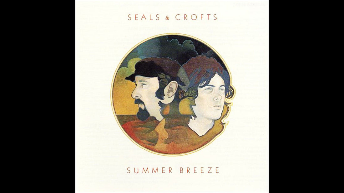 Seals & Crofts – Summer Breeze