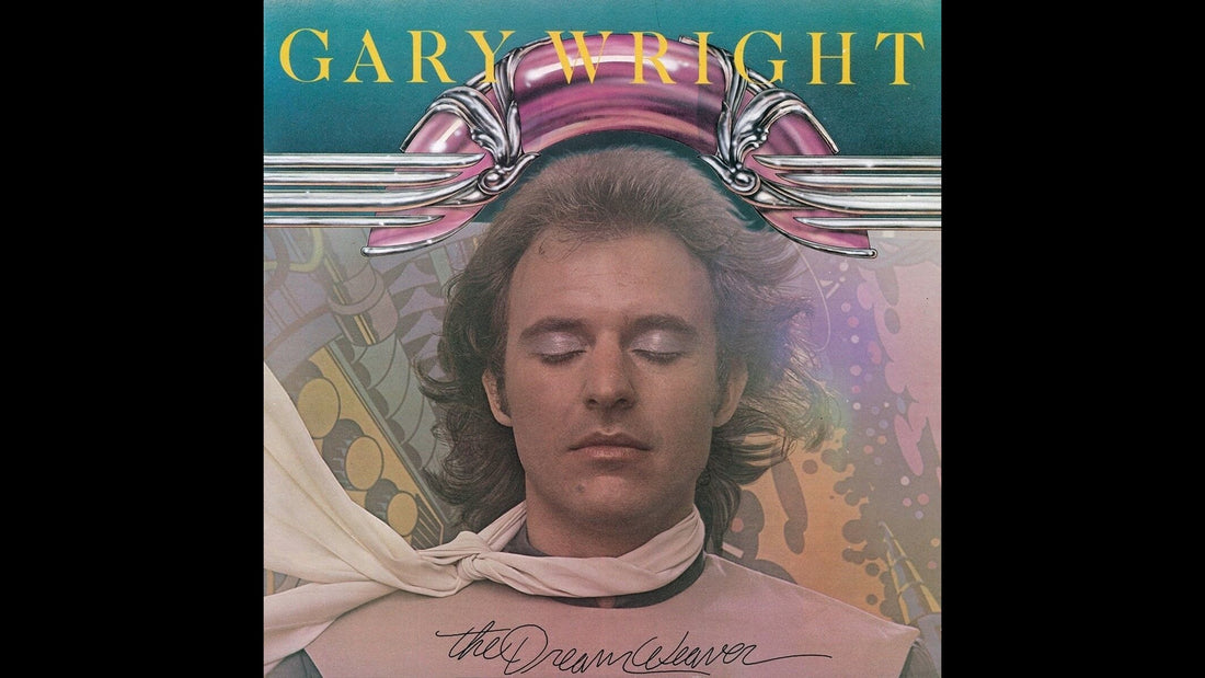 Gary Wright – Dream Weaver