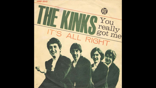 The Kinks – You Really Got Me