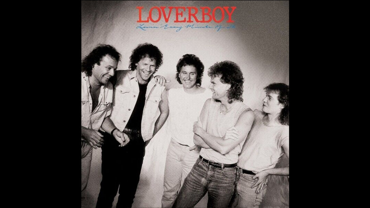 Loverboy – Lovin’ Every Minute of It – Rock Reflections