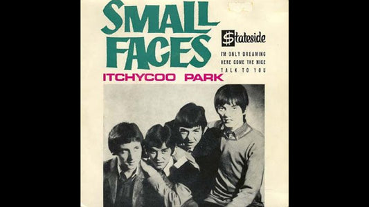 Small Faces – Itchycoo Park