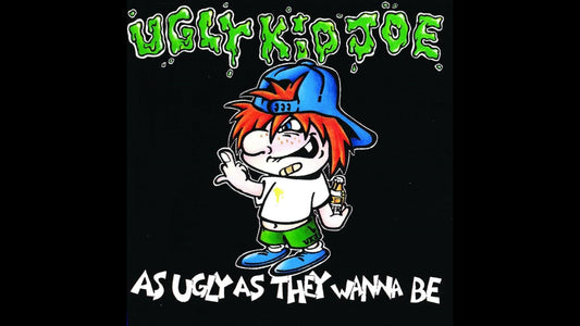 Ugly Kid Joe – Everything About You