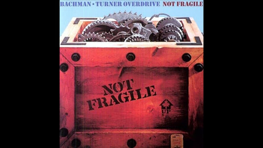 Bachman–Turner Overdrive – You Ain't Seen Nothin' Yet