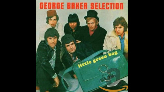 George Baker Selection - Little Green Bag