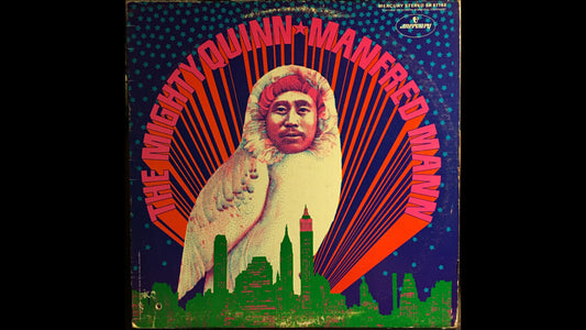 Manfred Mann – The Mighty Quinn (Quinn the Eskimo)