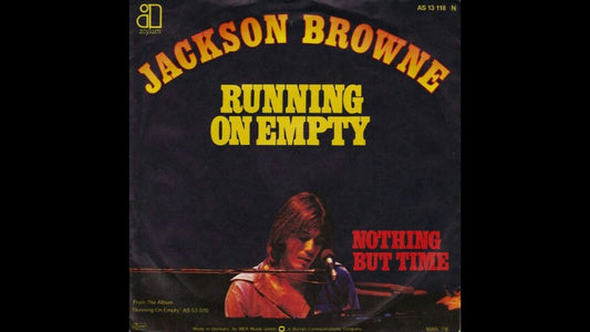 Jackson Browne – Running on Empty