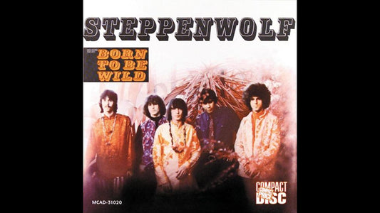 Steppenwolf – Born to Be Wild