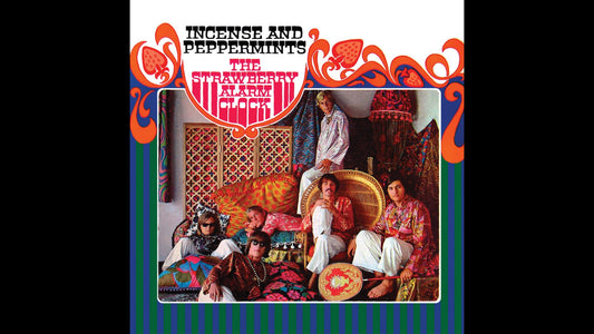 Strawberry Alarm Clock – Incense and Peppermints