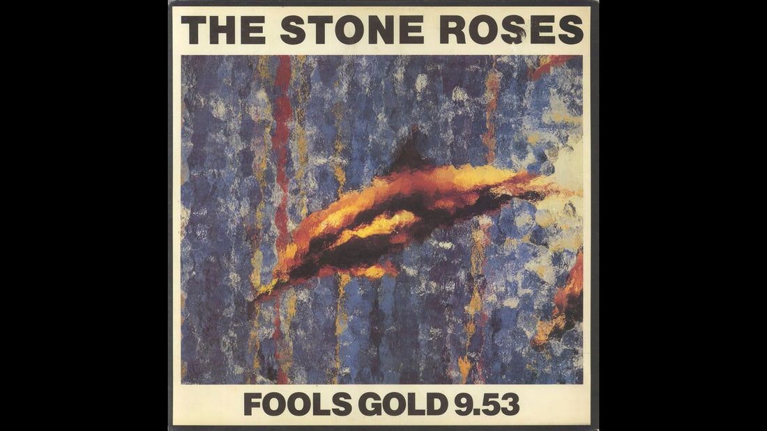 The Stone Roses – Fools Gold