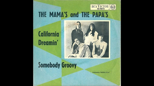 The Mamas & the Papas – California Dreamin'