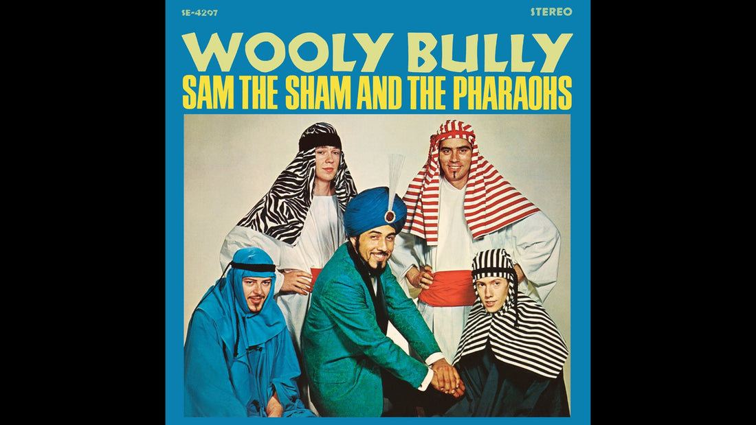 Sam the Sham and the Pharaohs – Wooly Bully