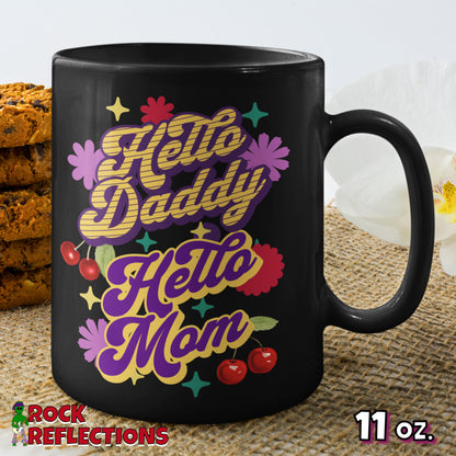 Hello Daddy hello Mom Black Mug CustomCat