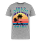 Life's Been Good So Far T-Shirt - heather gray