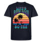 Life's Been Good So Far T-Shirt - navy