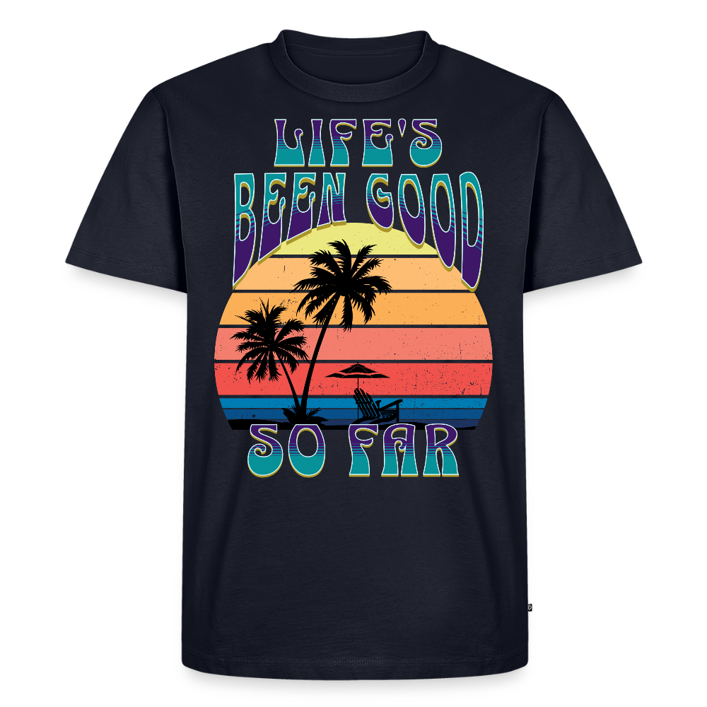 Life's Been Good So Far T-Shirt - navy