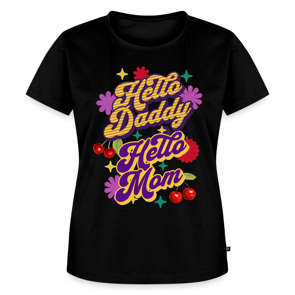 Hello Daddy Hello Mom Ladies T-Shirt - black