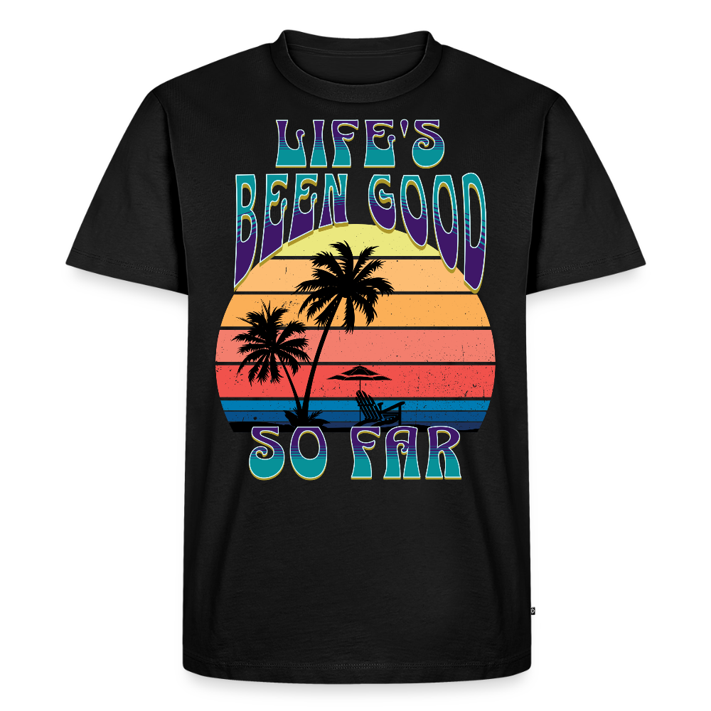 Life's Been Good So Far T-Shirt - black