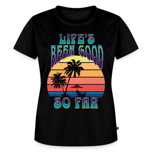 Life's Been Good So Far Ladies T-Shirt - black