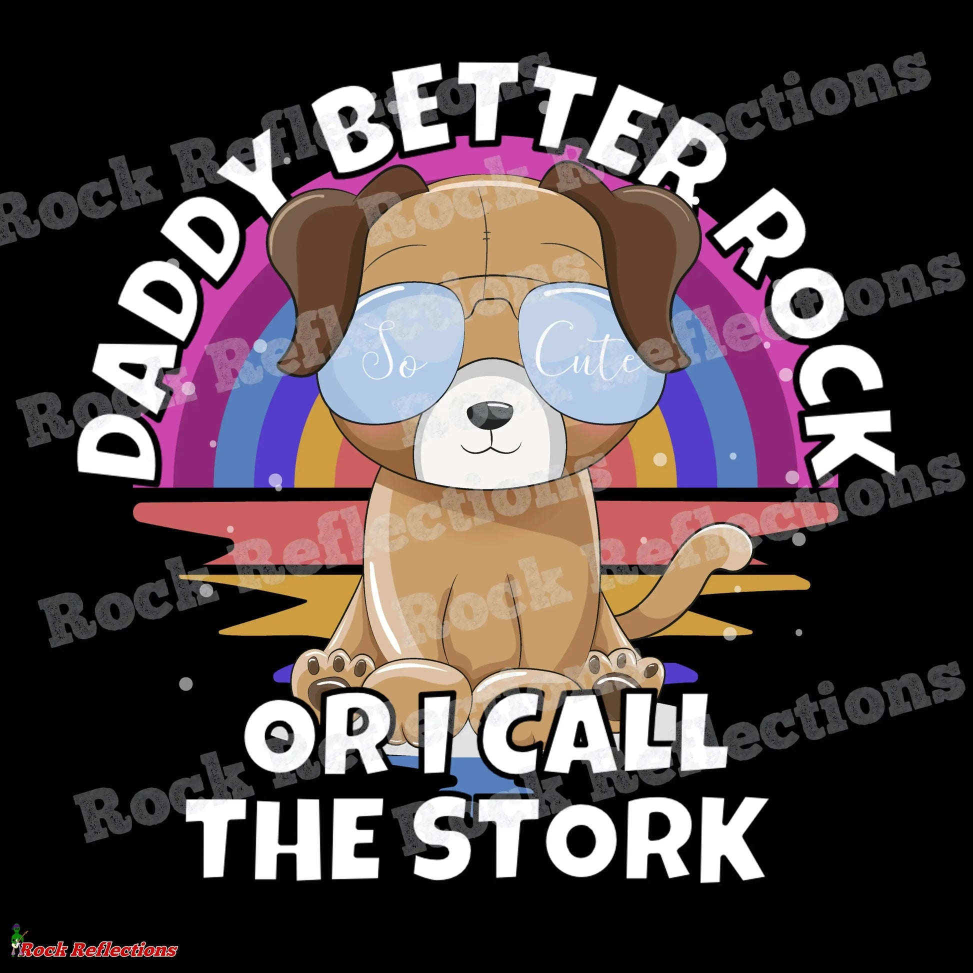 Daddy Better Rock Sunnies Pup SPOD