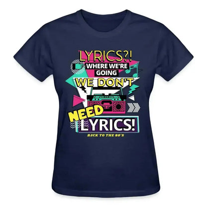 Don't Need Lyrics T-Shirt SPOD