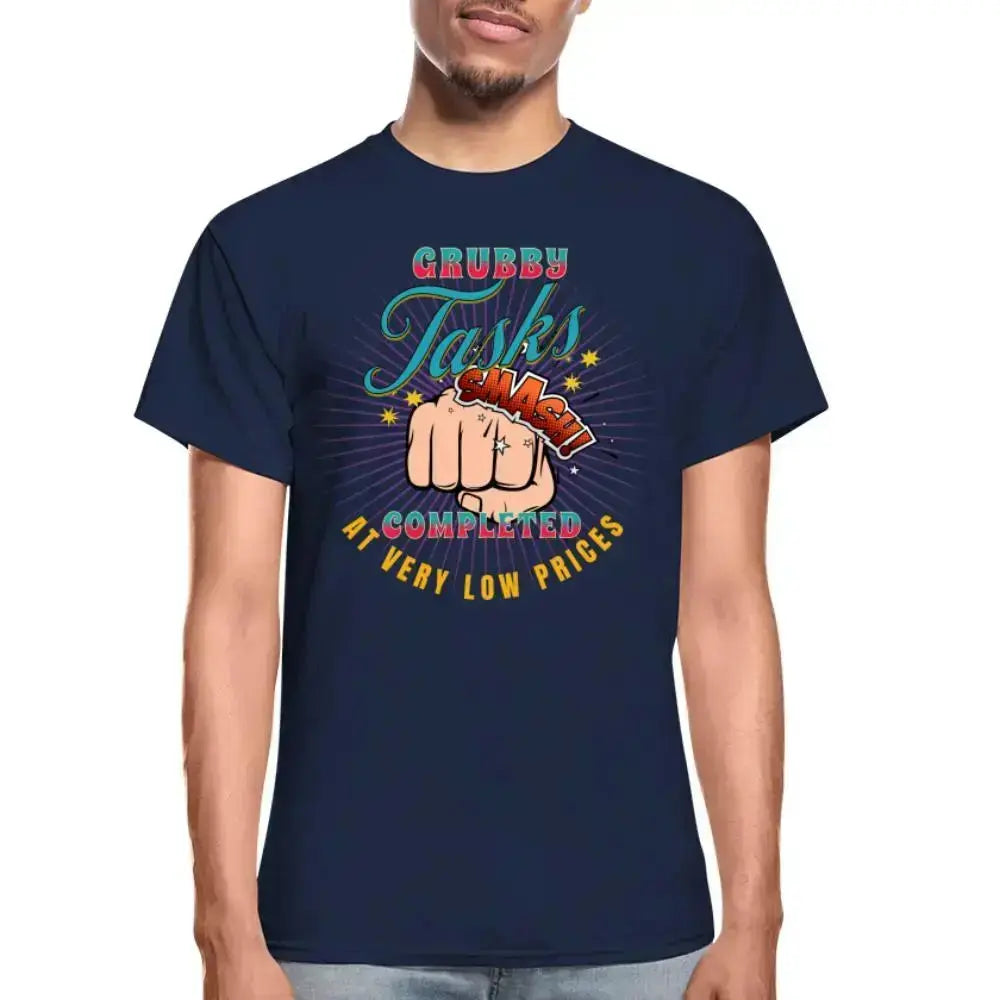 Grubby Tasks at Low Prices T-Shirt SPOD
