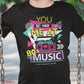 Had Me At 80's Music T-Shirt SPOD