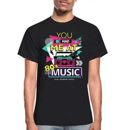 Had Me At 80's Music T-Shirt SPOD