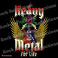 Heavy Metal For Life T-Shirt SPOD
