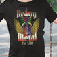 Heavy Metal For Life T-Shirt SPOD