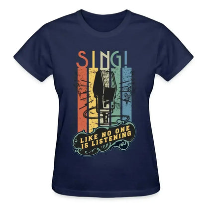 Sing No One Listening T-Shirt SPOD