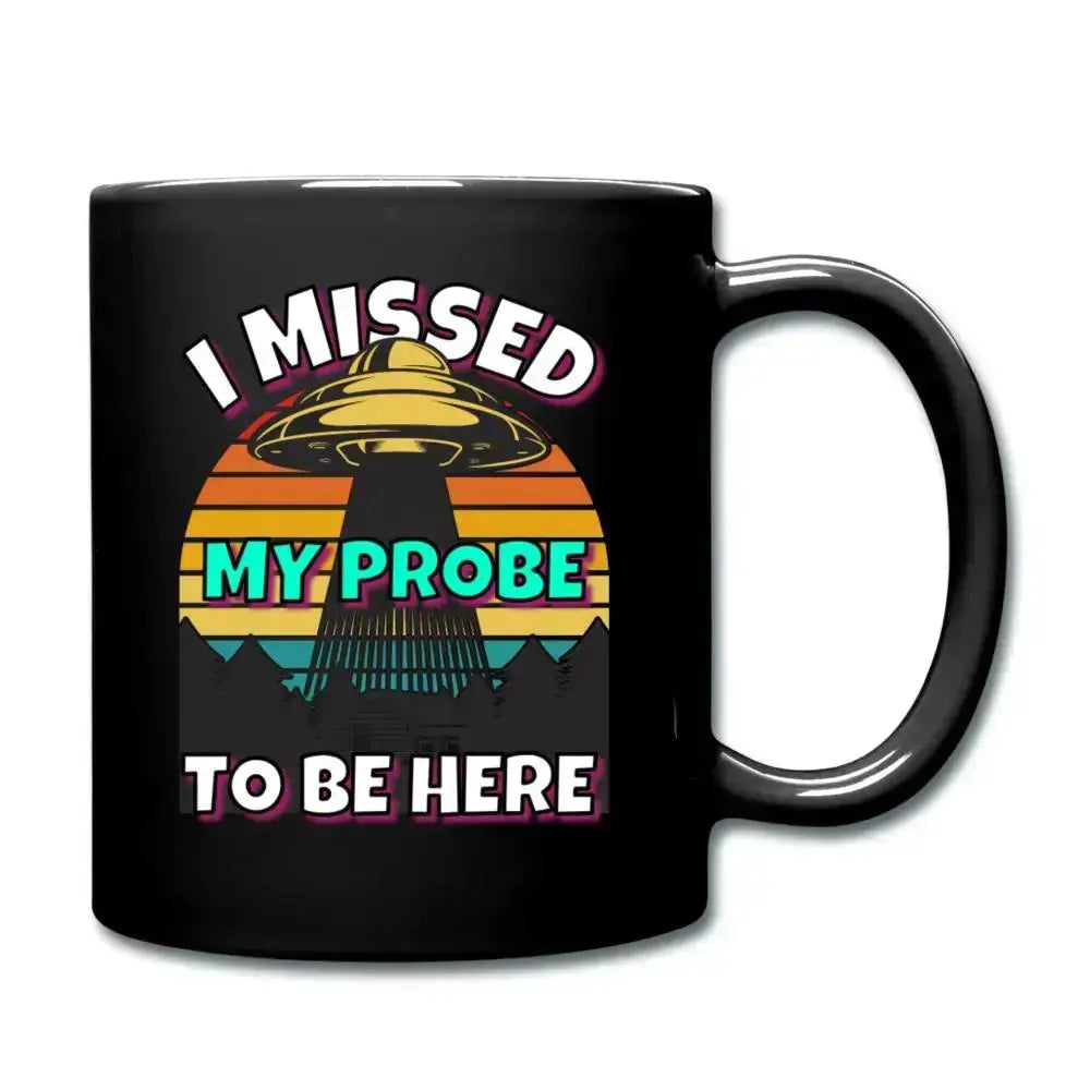 UFO – I Missed My Probe Mug SPOD