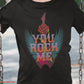 You Rock Me T-Shirt SPOD