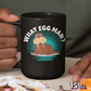 Walrus - What Egg Man Black Mug CustomCat