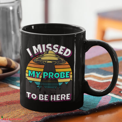UFO – I Missed My Probe Mug SPOD