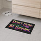 Don't Stop Be Leaving Floor Mat Printify