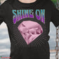 Shine On T-Shirt SPOD