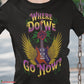 Where Do We Go Now? T-Shirt SPOD