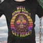 How Did I Get Here? T-Shirt SPOD
