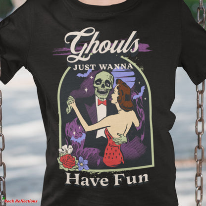 Ghouls Just Wanna Have Fun T-Shirt SPOD