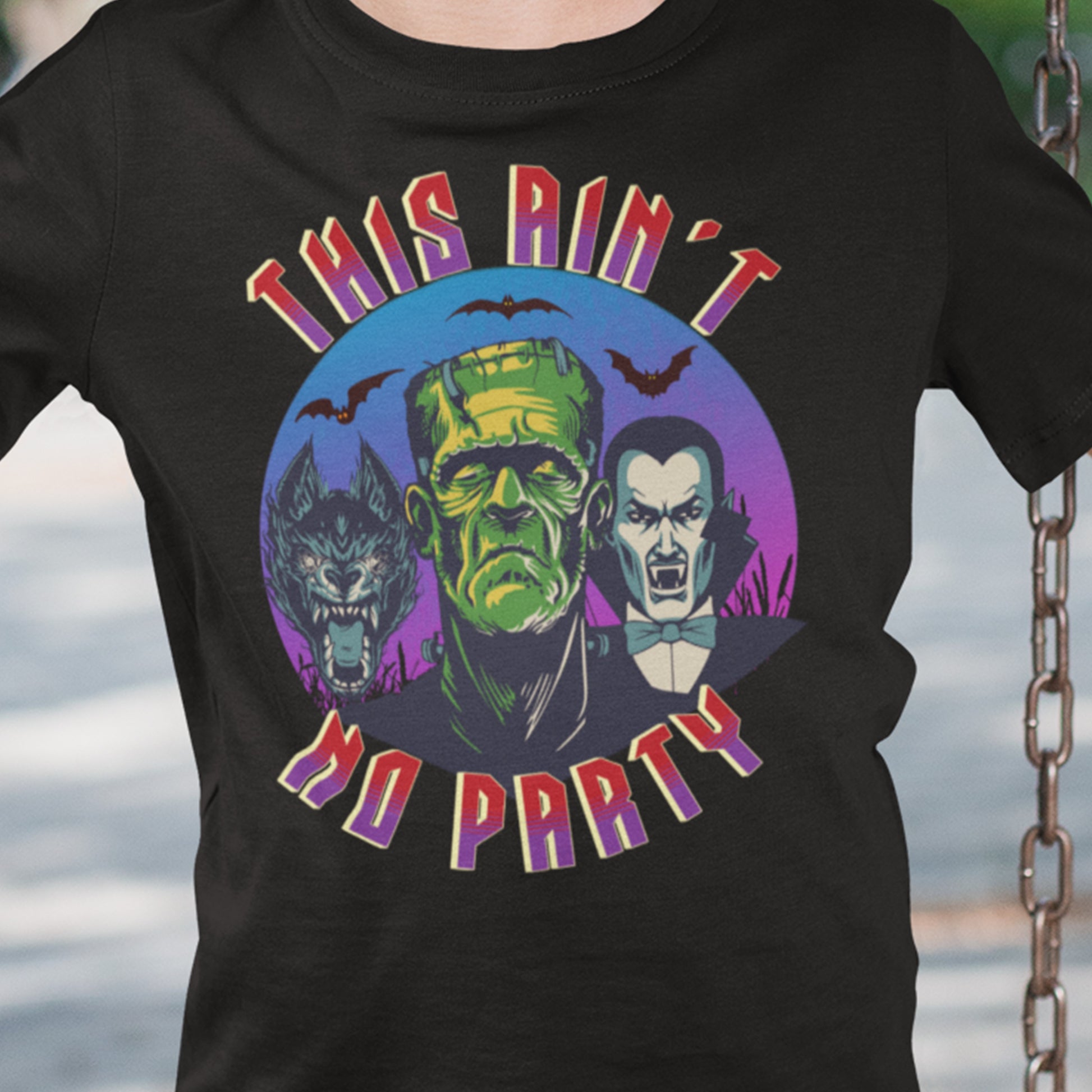 Ain't No Party Monsters T-Shirt SPOD