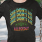 She Don't Lie T-Shirt SPOD
