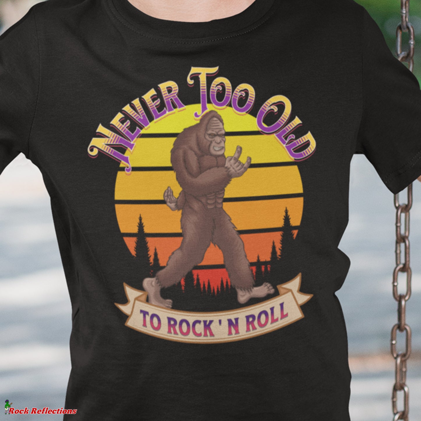Bigfoot Never Too Old T-Shirt SPOD