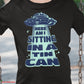 Sitting In A Tin Can T-Shirt SPOD