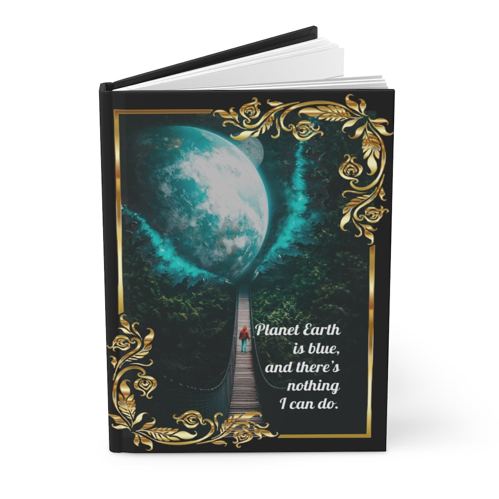 Planet Earth Is Blue Journal & Notebook Printify
